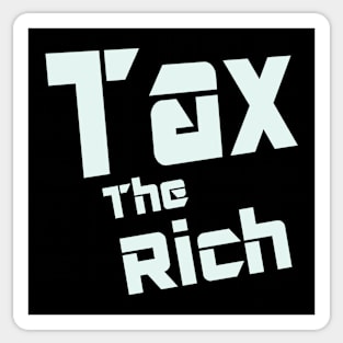 Tax the rich Sticker